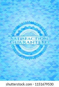 Satisfaction Guaranteed sky blue emblem with triangle mosaic background