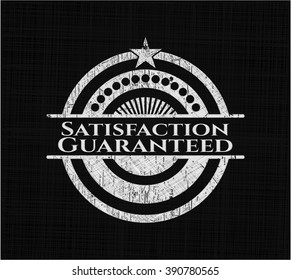 Satisfaction Guaranteed written on a chalkboard