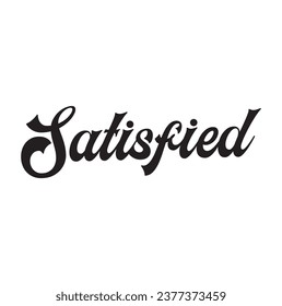 satisfied text on white background.
