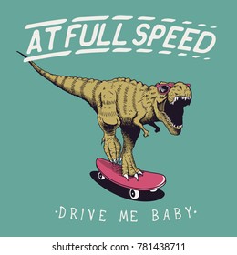 satisfied tyrannosaur rex rides on skateboard at full speed.Dinosaur skateboarder .Prints design for t-shirts