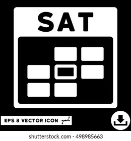 Saturday Calendar Grid icon. Vector EPS illustration style is flat iconic symbol, white color.