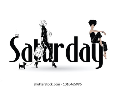 Saturday With Fashion Girl In Sketch Style. Vector Illustration