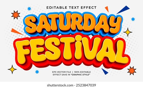 Saturday festival 90s text effect. Retro and vintage cartoon editable text effect style