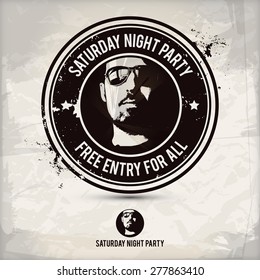 saturday night party stamp on textured background, which is made from several transparent layers for a worn, rubbed effect, therefore saved in eps 10