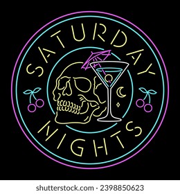 SATURDAY NIGHTS SKULL WITH COCKTAIL NEON BADGE COLOR BLACK BACKGROUND