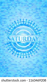 Saturday realistic sky blue emblem. Mosaic background