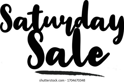 Saturday Sale Typography. Handwritten phrase. Inspiration graphic design, 
Cool simple vector sign.