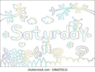 Saturday text and nature. Decorative style.
