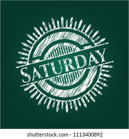  Saturday written on a chalkboard
