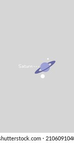 Saturn illustration in flat style. Aesthetic and beautiful minimalistic background. Banner template for mobile phone screen saver theme, lock screen and wallpaper.