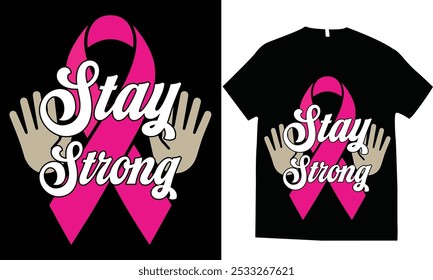 Saty strong Breast Cancer Awareness Tshirt Design