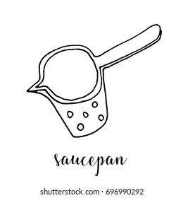 Saucepan. Childrens drawing kitchen dishes. The template for the painting. Hand drawn dishes in a funny kids style. Cartoon. Doodles. Vector illustration isolated on white background.