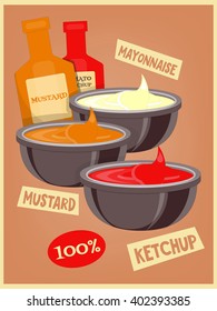 Sauces - Mayonnaise, Mustard, Ketchup. Vector illustration.