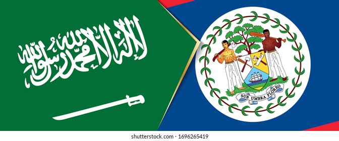 Saudi Arabia and Belize flags, two vector flags symbol of relationship or confrontation.