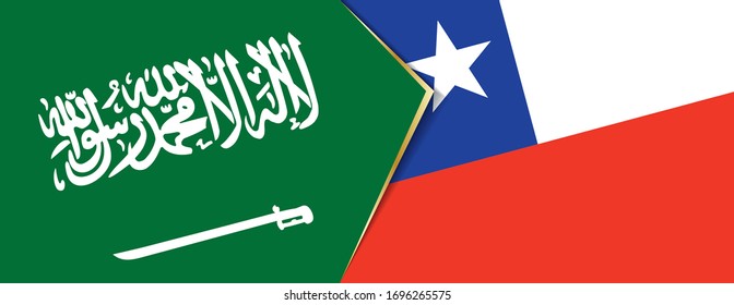 Saudi Arabia and Chile flags, two vector flags symbol of relationship or confrontation.