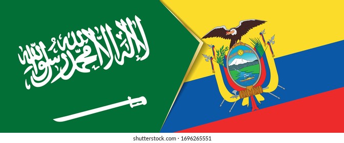 Saudi Arabia and Ecuador flags, two vector flags symbol of relationship or confrontation.