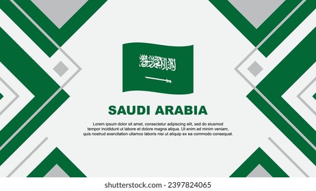 Saudi Arabia Flag Abstract Background Design Template. Saudi Arabia Independence Day Banner Wallpaper Vector Illustration. Saudi Arabia Illustration