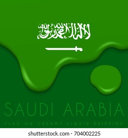 Saudi Arabia Flag on Creamy Liquid Dripping : Vector illustration