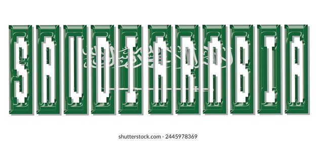 Saudi Arabia flag text font, 3D Saudi Arabia flag colorful background, Saudi Arabia flag vector illustration