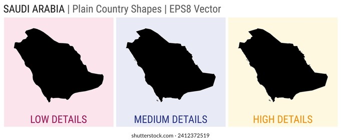 Saudi Arabia - plain country shape. Low, medium, and high detailed maps of Saudi Arabia. EPS8 Vector illustration.