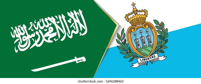 Saudi Arabia and San Marino flags, two vector flags symbol of relationship or confrontation.