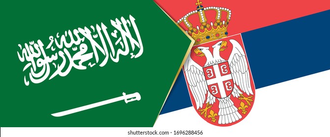 Saudi Arabia and Serbia flags, two vector flags symbol of relationship or confrontation.