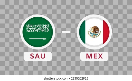 Saudi Arabia vs Mexico Match Design Element. Flags Icons isolated on transparent background. Football Championship Competition Infographics. Announcement, Game Score, Scoreboard Template. Vector