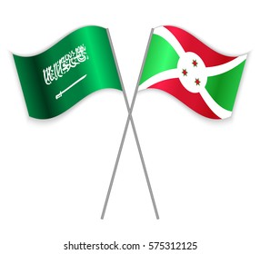 Saudi Arabian and Burundian crossed flags. Saudi Arabia combined with Burundi isolated on white. Language learning, international business or travel concept.