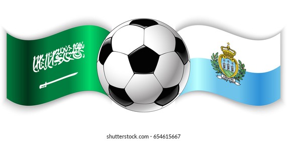 Saudi Arabian and Sammarinese wavy flags with football ball. Saudi Arabia combined with San Marino isolated on white. Football match or international sport competition concept.