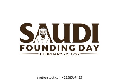 Saudi Founding Day. 22nd February (Arabic text translation: The Saudi Foundation Day 1727). Vector illustration.