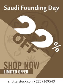 Saudi Founding Day. 22nd February. 22 percent off Shop Now, Limited Offer. Vector illustration.