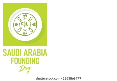 Saudi Founding Day. 22nd February (Arabic text translation: The Saudi Foundation Day 1727). Vector illustration.