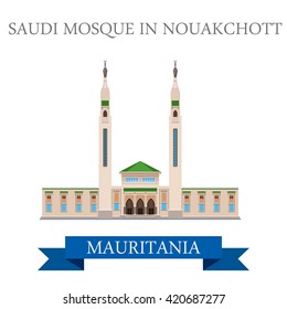 Saudi Mosque in Nouakchott in Mauritania. Flat cartoon style historic sight showplace attraction web site vector illustration. World countries cities vacation travel sightseeing Africa collection.