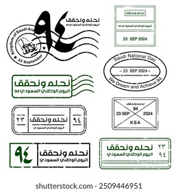 Saudi National Day Postage Stamp and Passport Stamp Template .Translation Arabic Text :We dream and achieve 94