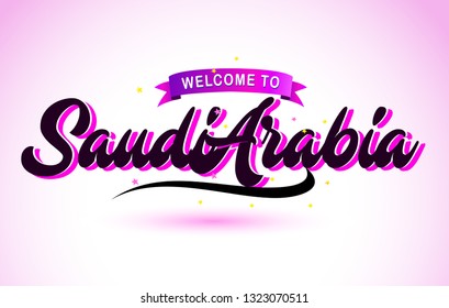 SaudiArabia Welcome to Creative Text Handwritten Font with Purple Pink Colors Design Vector Illustration.