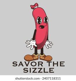 Sausage Character Design With Slogan Savor the sizzle