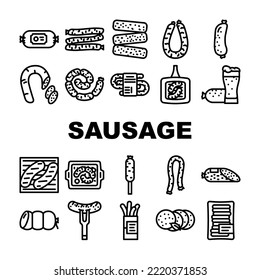 sausage meat pork icons set vector. beef grill, food bratwurst, barbecue bbq, meal german, cooked fat, hot traditional sausage meat pork black contour illustrations