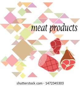 Sausage, steak, whole leg, fresh meat. Image for farm shop concept. Vector background.