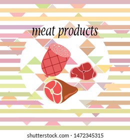 Sausage, steak, whole leg, fresh meat. Image for farm shop concept. Vector background.