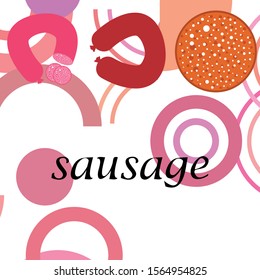 Sausages. Fresh meat products. Sausage icons. Vector background.