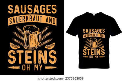 Sausages sauerkraut and steins oh my     Oktoberfest, vector, illustration, t-shirt design