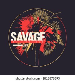 Savage California vector graphic t-shirt design, poster, print.