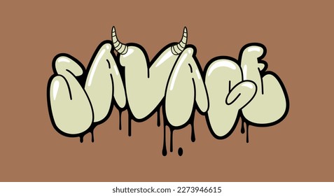 Savage graffiti style hand drawn lettering. Can be used for t shirt printing, posters, banners, cards, flyers, stickers. Street art design.