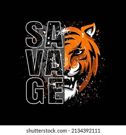 savage Graphic t-shirt design with tiger head. Vector illustration for t-shirt.