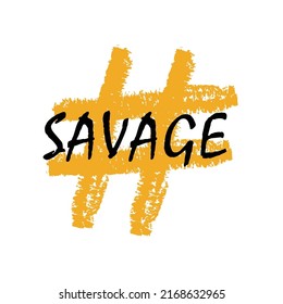 Savage lettering vector stock illustration. Eps10.