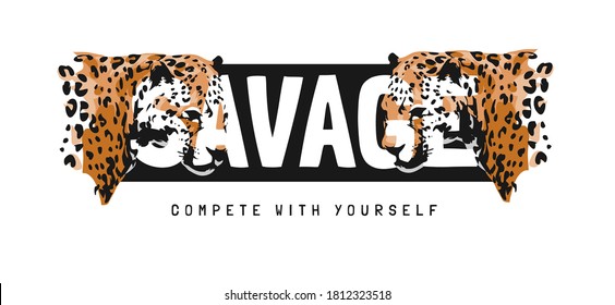 Savage Slogan With Leopard Head Illustration