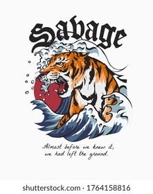 savage slogan with tiger in ocean wave illustration