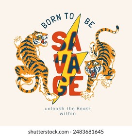 savage slogan with tigers on thunder bakground vector illustration