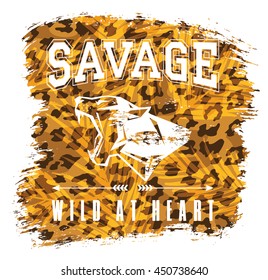 Savage. Vector illustration with the slogan for t-shirts, posters, card and other uses