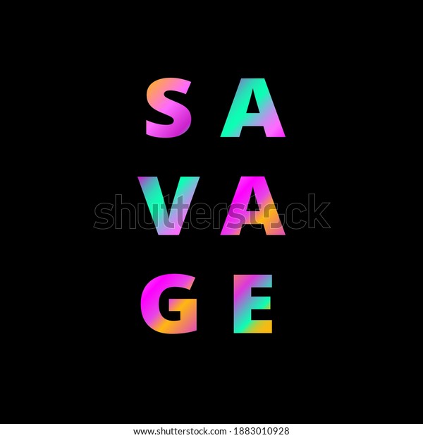 Savage Word Simple Colorful Design Stock Vector (Royalty Free ...